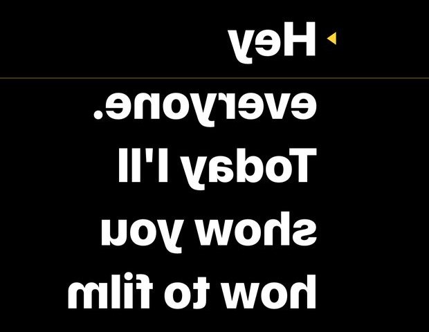 The teleprompter in mirrored mode, so it reads correctly in a prompter glass